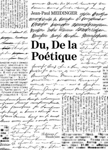 Couverture du livre « Du, de la poétique » de Jean-Paul Meidinger aux éditions Baudelaire