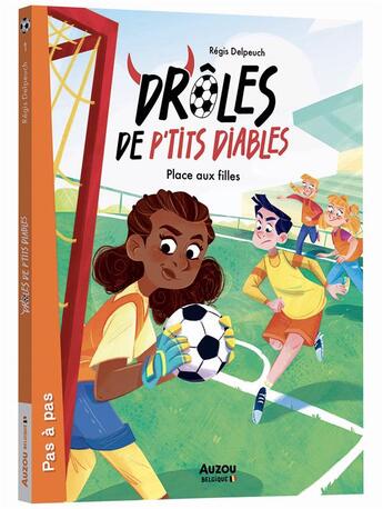 Couverture du livre « Droles de p'tits diables : place aux filles » de Régis Delpeuch et Marta Comito aux éditions Auzou