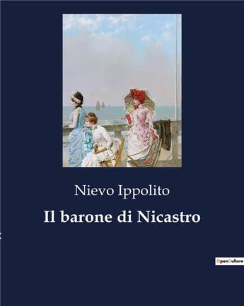 Couverture du livre « Il barone di Nicastro » de Nievo Ippolito aux éditions Culturea