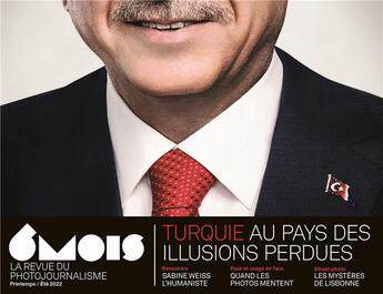 Couverture du livre « Revue 6mois n.23 : Turquie, au pays des illusions perdues » de Revue 6 Mois aux éditions 6 Mois