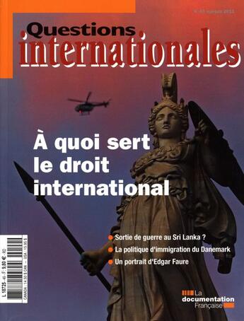 Couverture du livre « Revue questions internationales ; à quoi sert le droit international (mai-juin 2011) » de  aux éditions Documentation Francaise