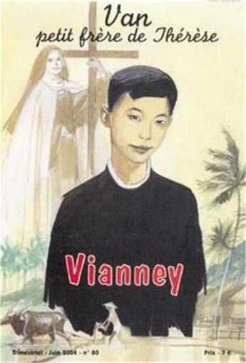 Couverture du livre « Vianney 80 - Van, petit frère de Thérèse » de  aux éditions Les Amis De Vianney