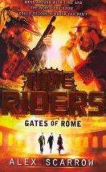 Couverture du livre « Timeriders: Gates Of Rome (Book 5) » de Alex Scarrow aux éditions Children Pbs