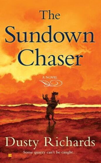 Couverture du livre « The Sundown Chaser » de Richards Dusty aux éditions Penguin Group Us