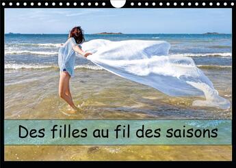 Couverture du livre « Des filles au fil des saisons calendrier mural 2020 din a4 horizontal - les saisons illustrees au fi » de Alain Baron aux éditions Calvendo