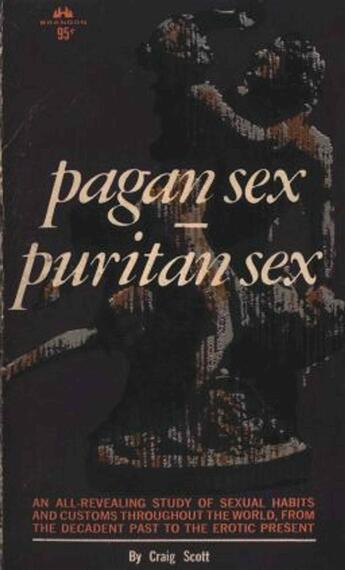 Couverture du livre « Pagan Sex, Puritan Sex » de Craig Scott aux éditions Epagine