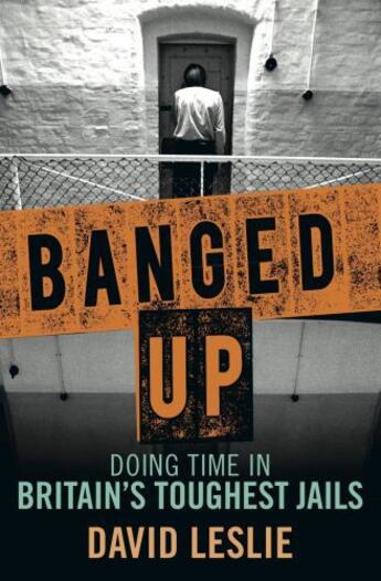 Couverture du livre « Banged Up! » de Leslie David aux éditions Black & White Publishing