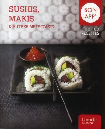 Couverture du livre « Sushis, makis & autres mets d'Asie » de Thomas Feller aux éditions Hachette Pratique