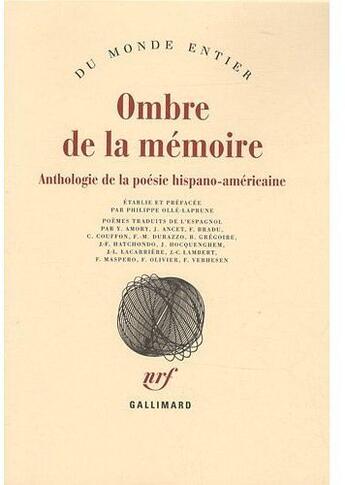 Couverture du livre « Ombre de la mémoire ; anthologie de poésie hispano-américaine » de  aux éditions Gallimard