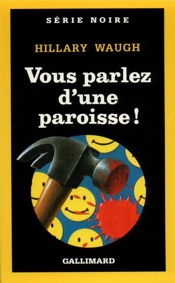 Couverture du livre « Vous parlez d'une paroisse ! » de Hillary Waugh aux éditions Gallimard