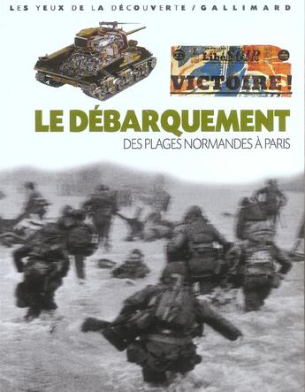 Couverture du livre « LE DEBARQUEMENT ; DES PLAGES NORMANDES A PARIS » de Anthony Kemp aux éditions Gallimard-jeunesse