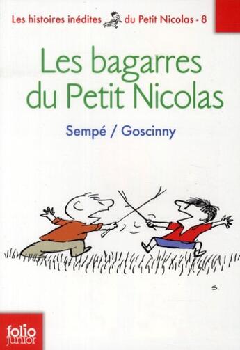 Couverture du livre « Le petit Nicolas : les histoires inédites Tome 8 ; les bagarres du petit Nicolas » de Jean-Jacques Sempe et Rene Goscinny aux éditions Gallimard-jeunesse