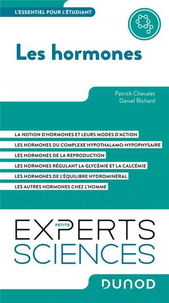 Couverture du livre « Les hormones : l'essentiel pour l'étudiant » de Daniel Richard et Patrick Chevalet aux éditions Dunod