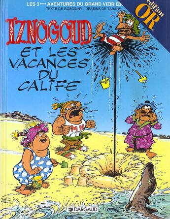 Couverture du livre « Iznogoud T.3 ; les vacances du calife » de Jean Tabary et Rene Goscinny aux éditions Dargaud