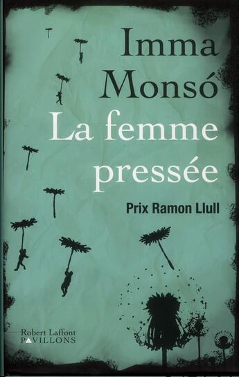 Couverture du livre « La femme pressée » de Imma Monso aux éditions Robert Laffont