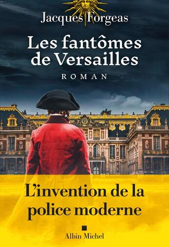 Couverture du livre « Les Fantômes de Versailles » de Jacques Forgeas aux éditions Albin Michel