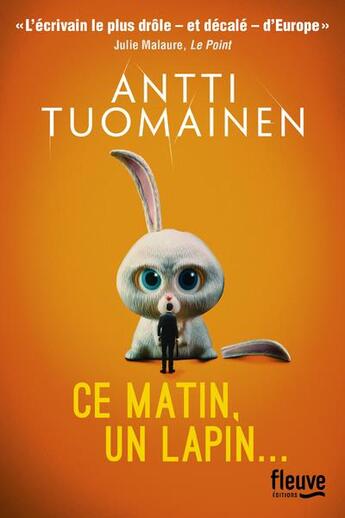 Couverture du livre « Ce matin, un lapin... » de Antti Tuomainen aux éditions Fleuve Editions