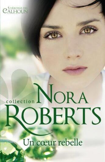 Couverture du livre « Un coeur rebelle » de Nora Roberts aux éditions Harlequin