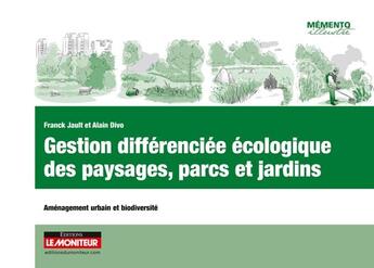 Couverture du livre « Campus - gestion differenciee des parcs et jardins - amenagment urbain et biodiversite » de Divo/Jault aux éditions Le Moniteur