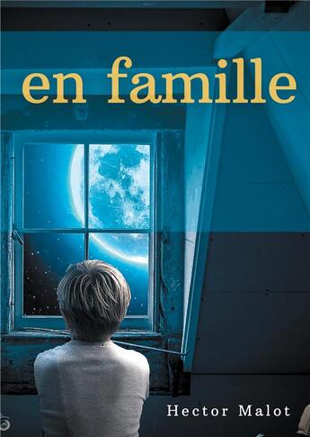 Couverture du livre « En famille : la suite des aventures de Rémi sans famille » de Hector Malot aux éditions Books On Demand