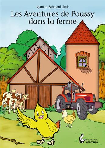 Couverture du livre « Les aventures de Poussy dans la ferme » de Djamila H-Zahmani-Smir aux éditions Societe Des Ecrivains