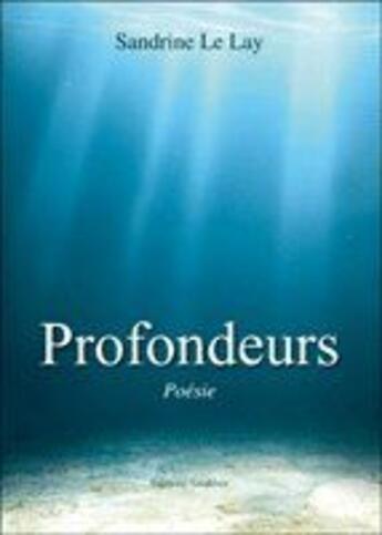 Couverture du livre « Profondeurs » de Le Lay aux éditions Amalthee