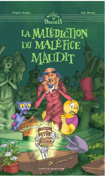 Couverture du livre « La malédiction du maléfice maudit » de Julie Ricosse et Gregoire Kocjan aux éditions Atelier Du Poisson Soluble