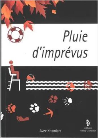 Couverture du livre « Pluie d'imprévus » de Kitandara aux éditions Yellow Concept