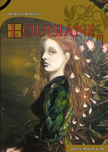 Couverture du livre « Louisiane » de Jacques Sirgent aux éditions Juste Pour Lire