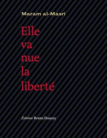 Couverture du livre « Elle va nue, la liberté » de Maram Al-Masri aux éditions Bruno Doucey