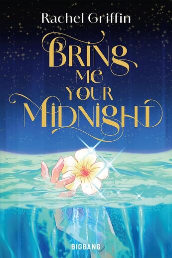 Couverture du livre « Bring Me Your Midnight » de Rachel Griffin aux éditions Bigbang