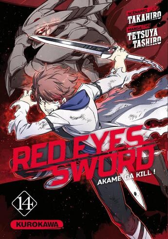 Couverture du livre « Red eyes sword - Akame ga Kill Tome 14 » de Tetsuya Tashiro et Takahiro aux éditions Kurokawa