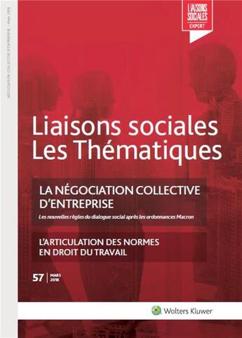 Couverture du livre « Liaisons sociales ; Les thématiques Tome 57 : la négociation collective d'entreprise (2e édition) » de Jean-Benoit Cottin et Pascal Lagoutte aux éditions Liaisons