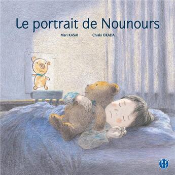 Couverture du livre « Le portrait de nounours » de Mari Kasai et Chiaki Okada aux éditions Nobi Nobi