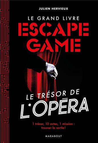 Couverture du livre « Le grand livre escape game ; le trésor de l'opéra » de Julien Hervieux aux éditions Marabout