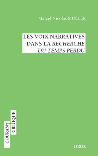 Couverture du livre « Les voix narratives dans la recherche du temps perdu » de Muller M N. aux éditions Droz