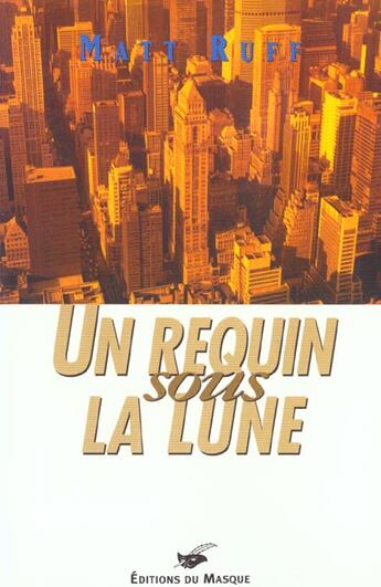 Couverture du livre « Un requin sous la lune » de Ruff-M aux éditions Editions Du Masque