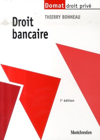 Couverture du livre « Droit bancaire (7e édition) » de Thierry Bonneau aux éditions Lgdj