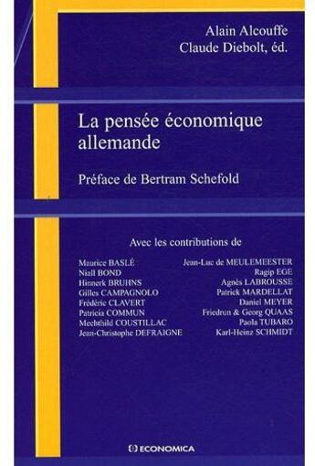 Couverture du livre « La pensée économique allemande » de Alain Alcouffe et Claude Diebolt aux éditions Economica