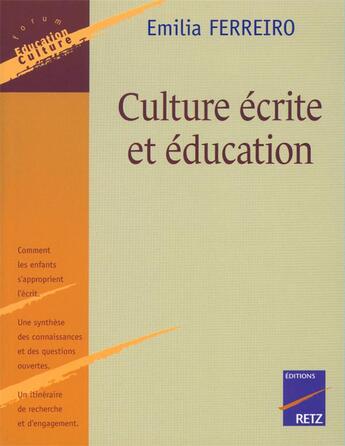 Couverture du livre « Culture écrite et éducation » de Emilia Ferreiro aux éditions Retz