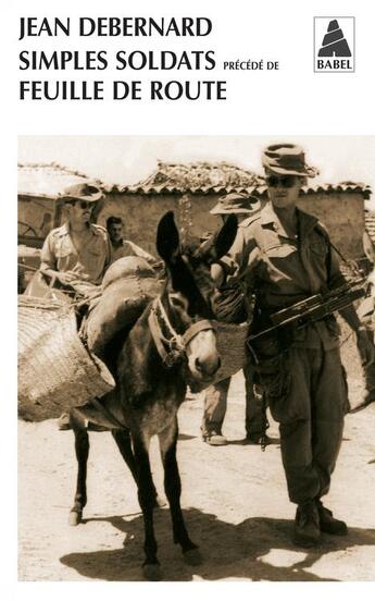 Couverture du livre « Simples soldats ; feuille de route » de Jean Debernard aux éditions Actes Sud