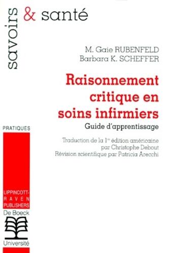 Couverture du livre « Raisonnement critique en soins infirmiers ; guide d'apprentissage » de Rubenfeld aux éditions De Boeck Superieur