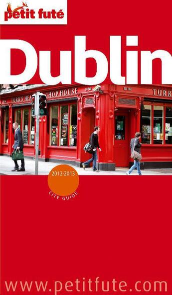 Couverture du livre « GUIDE PETIT FUTE ; CITY GUIDE ; Dublin 2012 » de  aux éditions Petit Fute