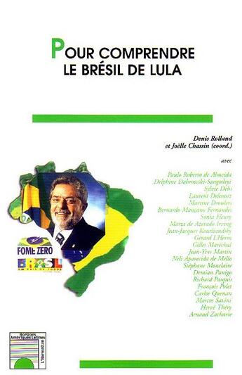 Couverture du livre « Pour comprendre le Brésil de Lula » de Denis Rolland et Joëlle Chassin aux éditions L'harmattan