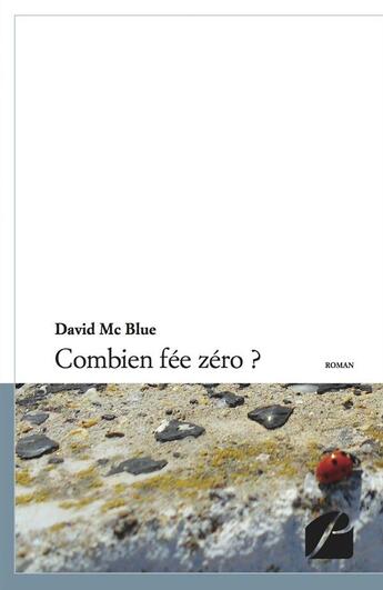 Couverture du livre « Combien fée zéro ? » de David Mc Blue aux éditions Editions Du Panthéon