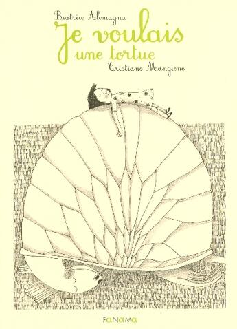 Couverture du livre « Je Voulais Une Tortue » de Beatrice Alemagna aux éditions Panama