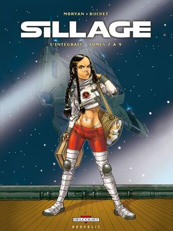 Couverture du livre « Sillage : Intégrale vol.3 : t.7 à t.9 » de Jean-David Morvan et Philippe Buchet aux éditions Delcourt