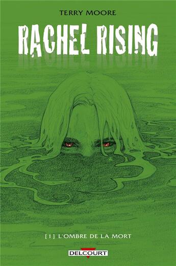 Couverture du livre « Rachel Rising Tome 1 : l'ombre de la mort » de Terry Moore aux éditions Delcourt