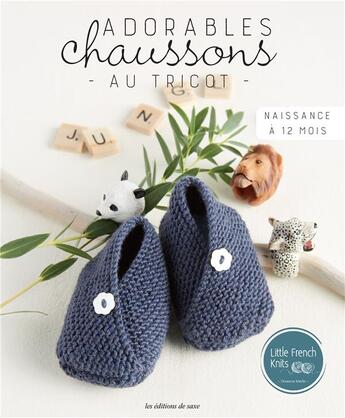 Couverture du livre « Adorables chaussons au tricot ; naissance à 12 mois » de F Merlin aux éditions De Saxe