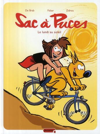 Couverture du livre « Sac à puces Tome 5 ; le lundi au soleil » de Falzar et Zidrou et De Brab aux éditions Dupuis